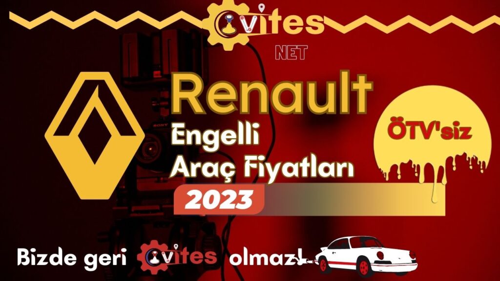 Renault Engelli Araç Fiiyatları 2023